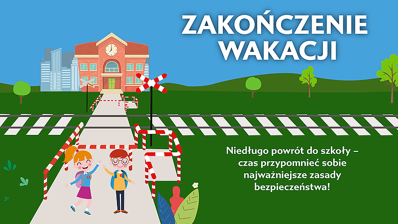 Grafika z dziećmi przed przejazdem kolejowo-drogowym, napis zakończenie wakacji. 